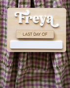 Personalised First & Last Day of......board